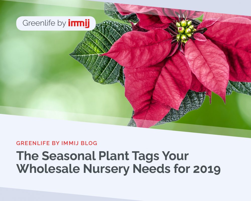 The Seasonal Plant Tags Your Wholesale Nursery Needs for 2019
